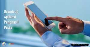 Download Aplikasi Penghasil Pulsa