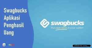 Viral Aplikasi Penghasil Uang Swagbucks Terbaru